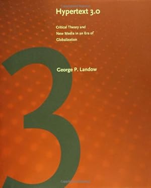 Imagen del vendedor de Hypertext 3.0: Critical Theory and New Media in an Era of Globalization (Parallax: Re-visions of Culture and Society) by Landow, George P. [Paperback ] a la venta por booksXpress