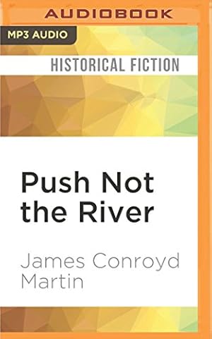 Imagen del vendedor de Push Not the River by Martin, James Conroyd [MP3 CD ] a la venta por booksXpress