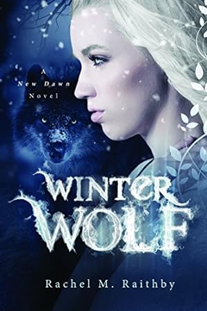 Seller image for Winter Wolf (A New Dawn Novel) by Raithby, Rachel M. [Paperback ] for sale by booksXpress