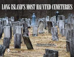 Bild des Verkufers fr Long Island's Most Haunted Cemeteries by Joseph Flammer, Diane Hill [Paperback ] zum Verkauf von booksXpress