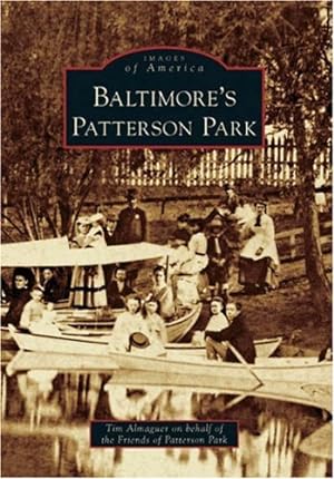 Seller image for Baltimore's Patterson Park (MD) (Images of America) by Tim Almaguer, Friends of Patterson Park [Paperback ] for sale by booksXpress