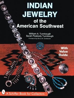 Seller image for Indian Jewelry of the American Southwest (Schiffer Book for Collectors with Value Guide) by Turnbaugh, William A [Paperback ] for sale by booksXpress