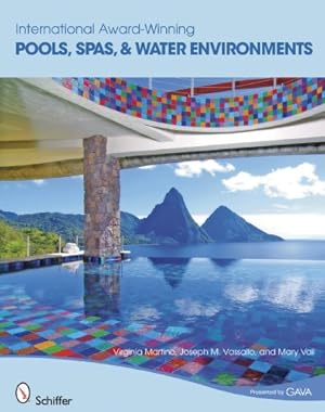 Seller image for International Award-winning Pools: Spas and Water environments by Virginia Martino, Joseph M. Vassallo, Mary Vail [Paperback ] for sale by booksXpress
