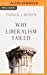 Immagine del venditore per Why Liberalism Failed [No Binding ] venduto da booksXpress