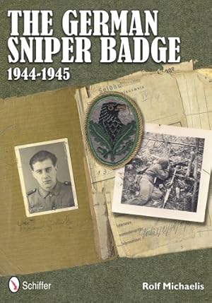 Imagen del vendedor de The German Sniper Badge 1944-1945 by Rolf Michaelis [Hardcover ] a la venta por booksXpress