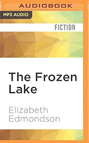 Seller image for The Frozen Lake: A Vintage Mystery by Edmondson, Elizabeth [MP3 CD ] for sale by booksXpress