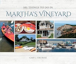 Seller image for 101 Things to do In Martha's Vineyard by J. Sikorski, Gary [Hardcover ] for sale by booksXpress