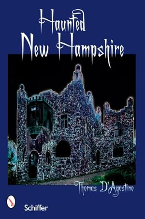Bild des Verkufers fr Haunted New Hampshire by D'Agostino, Thomas [Paperback ] zum Verkauf von booksXpress