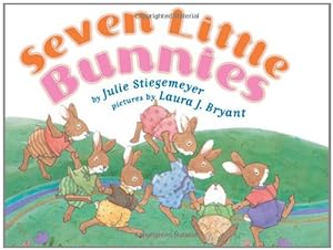 Seller image for Seven Little Bunnies by Stiegemeyer, Julie [Hardcover ] for sale by booksXpress