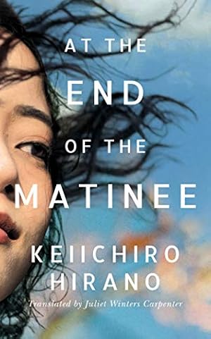 Seller image for At the End of the Matinee by Hirano, Keiichiro [Audio CD ] for sale by booksXpress