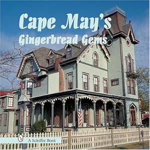 Seller image for Cape May's Gingerbread Gems by Skinner, Tina, Waters, Bruce [Hardcover ] for sale by booksXpress