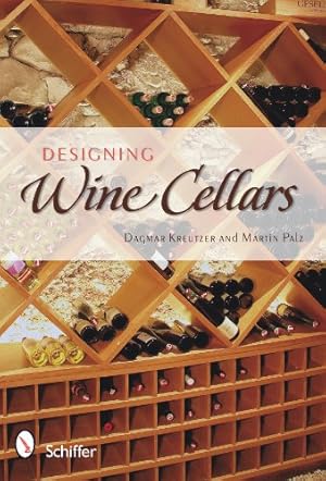 Seller image for Designing Wine Cellars by Martin Palz, Dagmar Kreutzer [Hardcover ] for sale by booksXpress