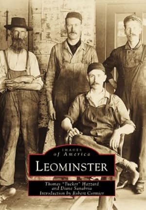 Seller image for Leominster (Images of America) by Hazzard, Thomas \Tucker\, Cormier, Robert, Sanabria, Diane [Paperback ] for sale by booksXpress