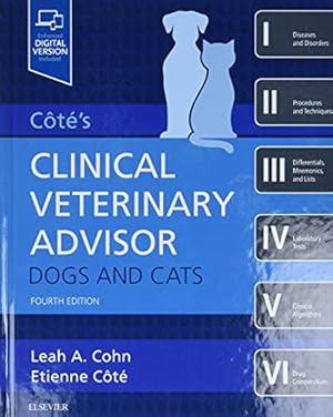 Immagine del venditore per Clinical Veterinary Advisor: Dogs and Cats by Cohn DVM PhD DACVIM (SAIM), Leah, Cote DVM DACVIM(Cardiology and Small Animal Internal Medicine), Etienne [Hardcover ] venduto da booksXpress