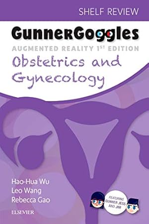 Immagine del venditore per Gunner Goggles Obstetrics and Gynecology by Wu BA, Hao-Hua, Wang, Leo [Paperback ] venduto da booksXpress