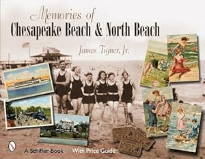 Imagen del vendedor de Memories of Chesapeake Beach & North Beach, Maryland by Tigner, James, Jr. [Paperback ] a la venta por booksXpress