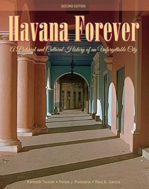 Seller image for Havana Forever: A Pictorial and Cultural History of an Unforgettable City [Hardcover ] for sale by booksXpress