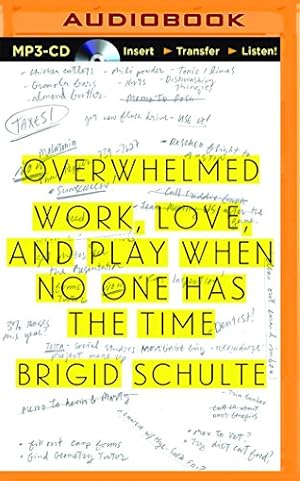 Immagine del venditore per Overwhelmed: Work, Love, and Play When No One Has the Time by Schulte, Brigid [MP3 CD ] venduto da booksXpress