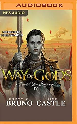 Seller image for Way of Gods (The Buried Goddess Saga) by Rhett C. Bruno, Jaime Castle [MP3 CD ] for sale by booksXpress