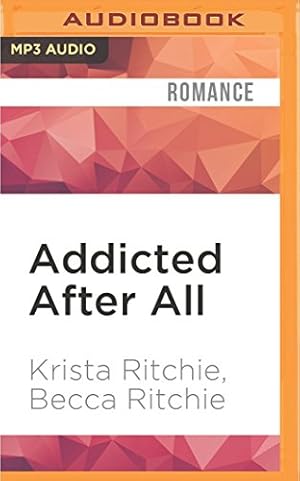 Imagen del vendedor de Addicted After All by Ritchie, Krista, Ritchie, Becca [MP3 CD ] a la venta por booksXpress