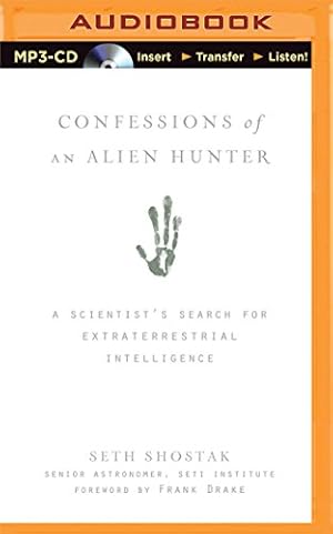 Immagine del venditore per Confessions of an Alien Hunter: A Scientist's Search for Extraterrestrial Intelligence by Shostak, Seth [MP3 CD ] venduto da booksXpress