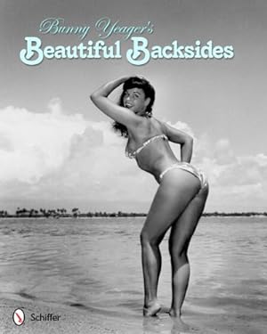 Seller image for Bunny Yeager's Beautiful Backsides by Bunny Yeager [Paperback ] for sale by booksXpress