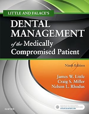 Imagen del vendedor de Little and Falace's Dental Management of the Medically Compromised Patient by Little DMD MS, James W., Miller DMD MS, Craig, Rhodus DMD MPH, Nelson L. [Paperback ] a la venta por booksXpress