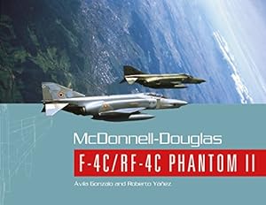Seller image for McDonnell-Douglas F-4C/RF-4C Phantom II by  vila, Gonzalo, Yáñez, Roberto [Paperback ] for sale by booksXpress
