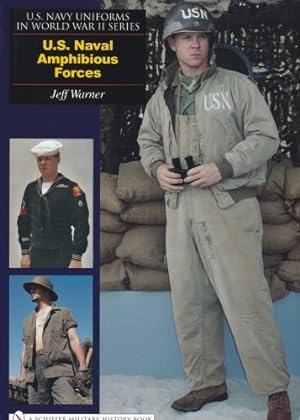 Image du vendeur pour U. S. Navy Uniforms in World War II Series: U. S. Naval Amphibious Forces by Warner, Jeff [Hardcover ] mis en vente par booksXpress