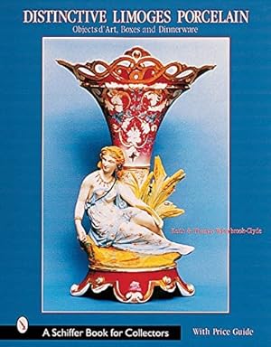 Image du vendeur pour Distinctive Limoges Porcelain: Objets D'Art, Boxes, and Dinnerware by Waterbrook-Clyde, Keith, Waterbrook-Clyde, Thomas [Hardcover ] mis en vente par booksXpress