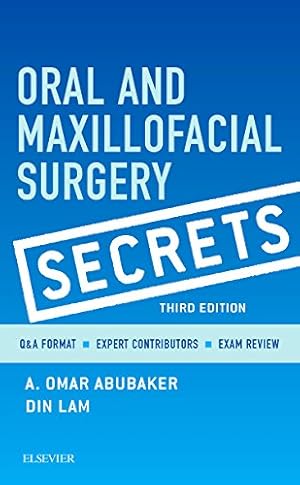 Seller image for Oral and Maxillofacial Surgery Secrets by Abubaker DMD PhD, A. Omar, Lam DMD MD, Din [Paperback ] for sale by booksXpress