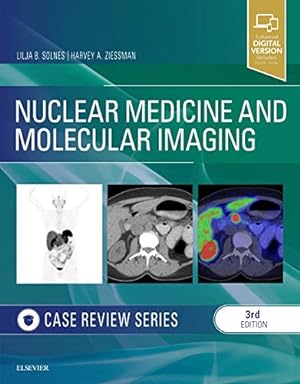 Imagen del vendedor de Nuclear Medicine and Molecular Imaging: Case Review Series by Solnes MD MBA, Lilja B, Ziessman MD, Harvey A. [Paperback ] a la venta por booksXpress