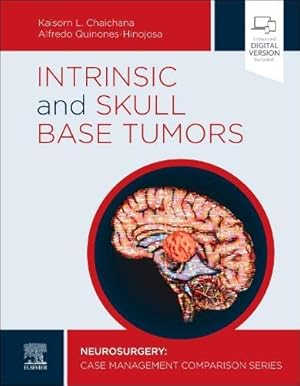 Image du vendeur pour Intrinsic and Skull Base Tumors: Neurosurgery: Case Management Comparison Series [Hardcover ] mis en vente par booksXpress