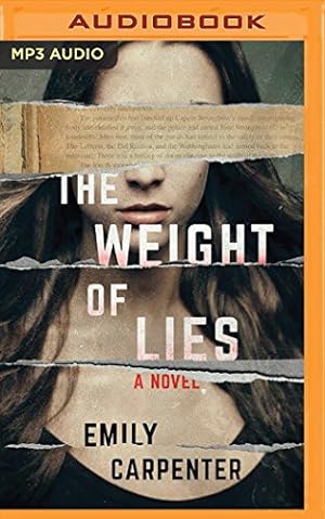 Image du vendeur pour The Weight of Lies: A Novel by Carpenter, Emily [MP3 CD ] mis en vente par booksXpress