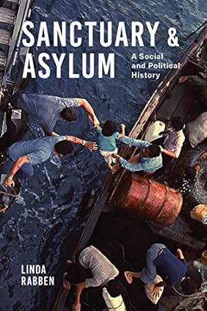 Immagine del venditore per Sanctuary and Asylum: A Social and Political History by Rabben, Linda [Paperback ] venduto da booksXpress