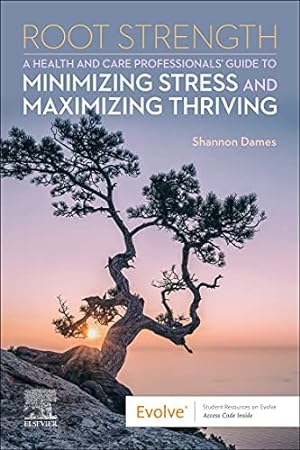 Seller image for Root Strength: A Health and Care Professionals Guide to Minimizing Stress and Maximizing Thriving by Dames BN MPH EdD, Shannon [Paperback ] for sale by booksXpress