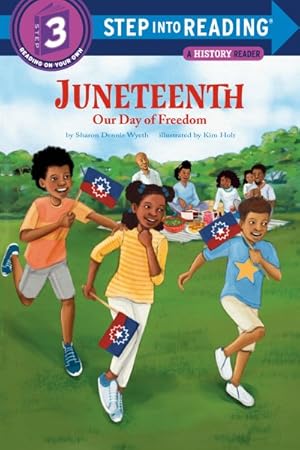 Imagen del vendedor de Juneteenth : Our Day of Freedom a la venta por GreatBookPrices