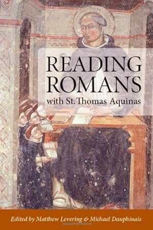 Seller image for Reading Romans with St. Thomas Aquinas [Paperback ] for sale by booksXpress