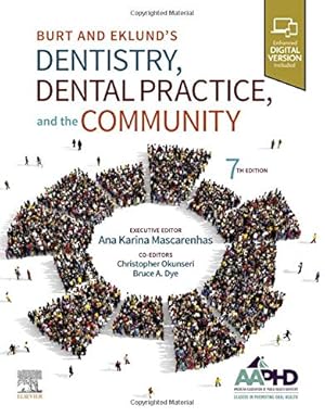 Seller image for Burt and Eklundâs Dentistry, Dental Practice, and the Community by Amer Assoc of Public Health Dentistry [Paperback ] for sale by booksXpress