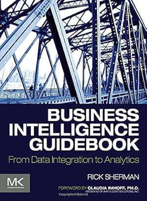 Imagen del vendedor de Business Intelligence Guidebook: From Data Integration to Analytics by Sherman, Rick [Paperback ] a la venta por booksXpress