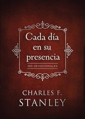 Seller image for Cada día en su presencia: 365 Devocionales (Spanish Edition) by Stanley (personal), Charles F. [Hardcover ] for sale by booksXpress