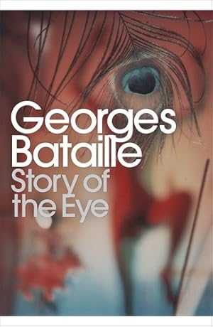 Imagen del vendedor de Modern Classics Story of the Eye (Penguin Classics) by Bataille, George [Paperback ] a la venta por booksXpress