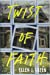Imagen del vendedor de Twist of Faith (Ava Saunders) [Soft Cover ] a la venta por booksXpress