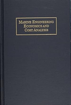 Seller image for Marine Engineering Economics and Cost Analysis by Hunt, Everett C., Butman, Boris S. [Hardcover ] for sale by booksXpress