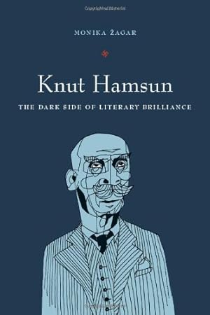 Immagine del venditore per Knut Hamsun: The Dark Side of Literary Brilliance (New Directions in Scandinavian Studies) by Zagar, Monika [Paperback ] venduto da booksXpress