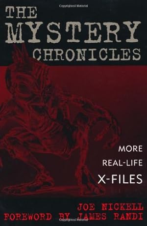 Bild des Verkufers fr The Mystery Chronicles: More Real-Life X-Files by Nickell, Joe, James Randi [Hardcover ] zum Verkauf von booksXpress