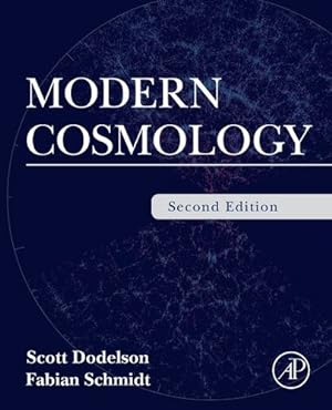 Bild des Verkufers fr Modern Cosmology by Dodelson, Scott, Schmidt, Fabian [Paperback ] zum Verkauf von booksXpress