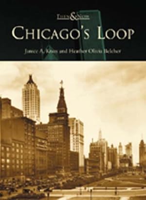 Seller image for Chicago's Loop (IL) (Then & Now) by Knox, Janice A., Belcher, Heather Olivia [Paperback ] for sale by booksXpress