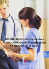 Seller image for Manual bsico de iniciacin a la metodologa de investigacin en ciencias de la salud for sale by AG Library