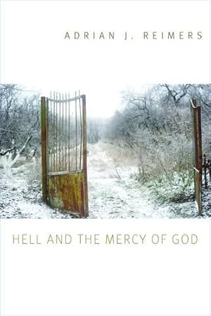 Immagine del venditore per Hell and the Mercy of God by Reimers, Adrian J. [Paperback ] venduto da booksXpress